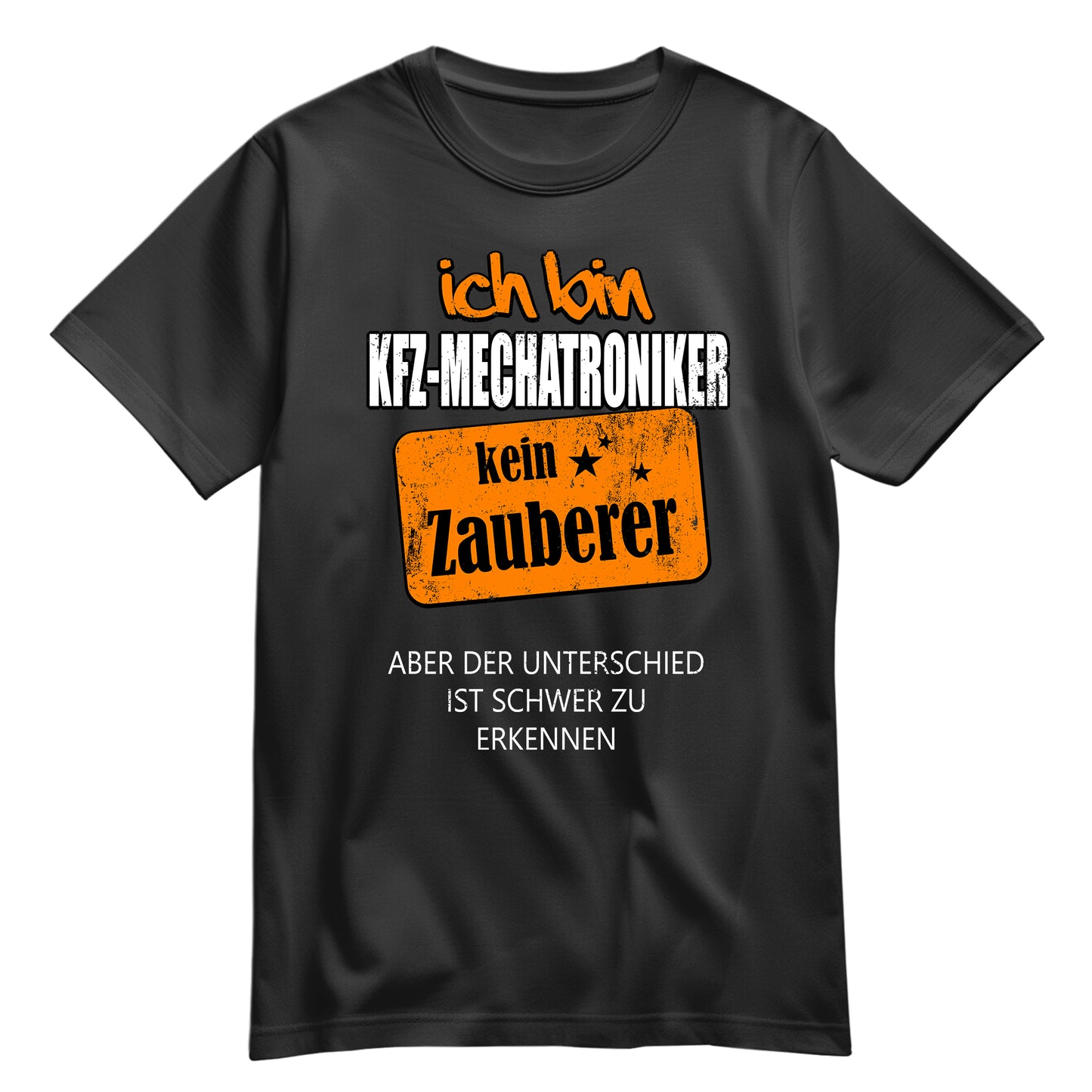 Ich bin KFZ-Mechatroniker - kein Zauberer - Shirt Schwarz - FULiMA®