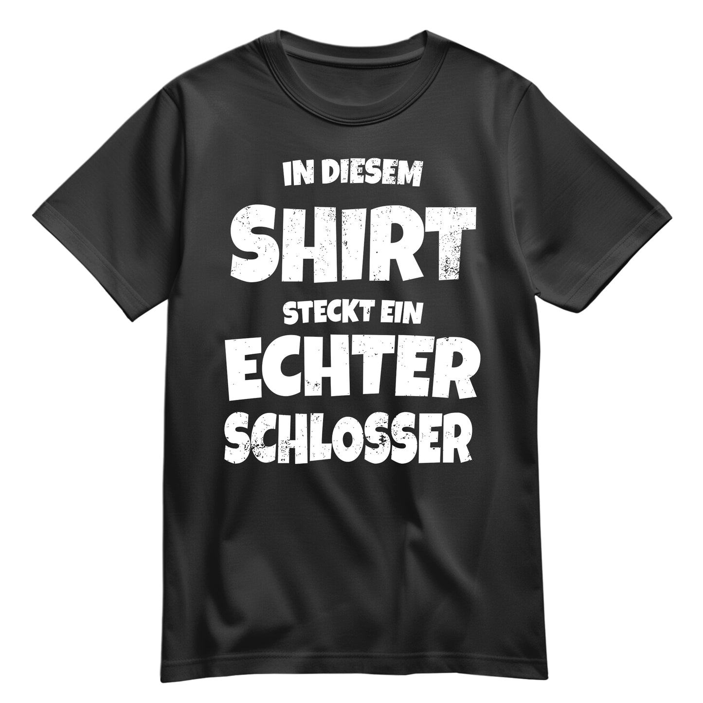 In diesem Shirt steckt ein echter Schlosser - Shirt Schwarz - FULiMA®