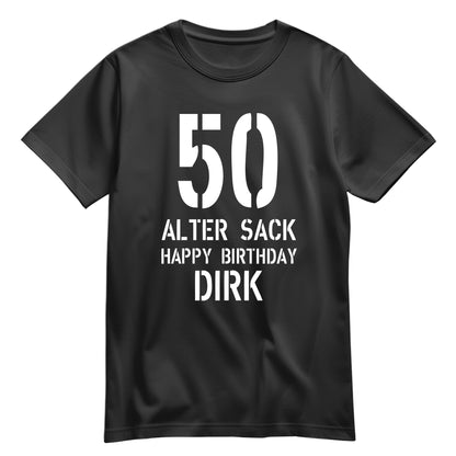 Geburtstag Shirt - 50 Alter Sack Happy Birthday mit Namen