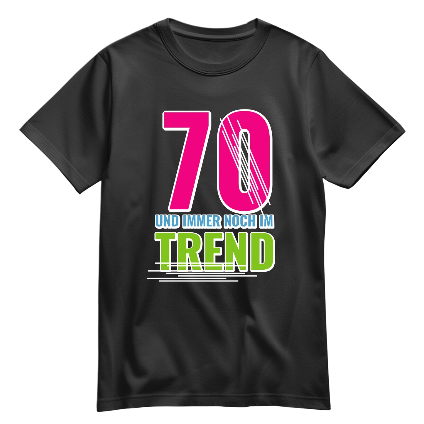 70 Jahre und immer noch im Trend - Geburtstag Shirt Schwarz - FULiMA®