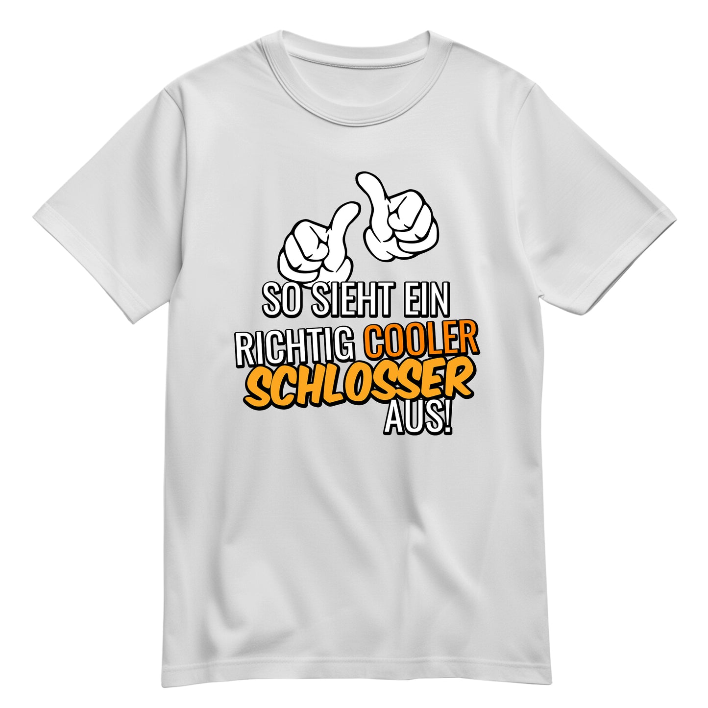 So sieht ein richtig cooler Schlosser aus - Shirt Weiß - FULiMA®