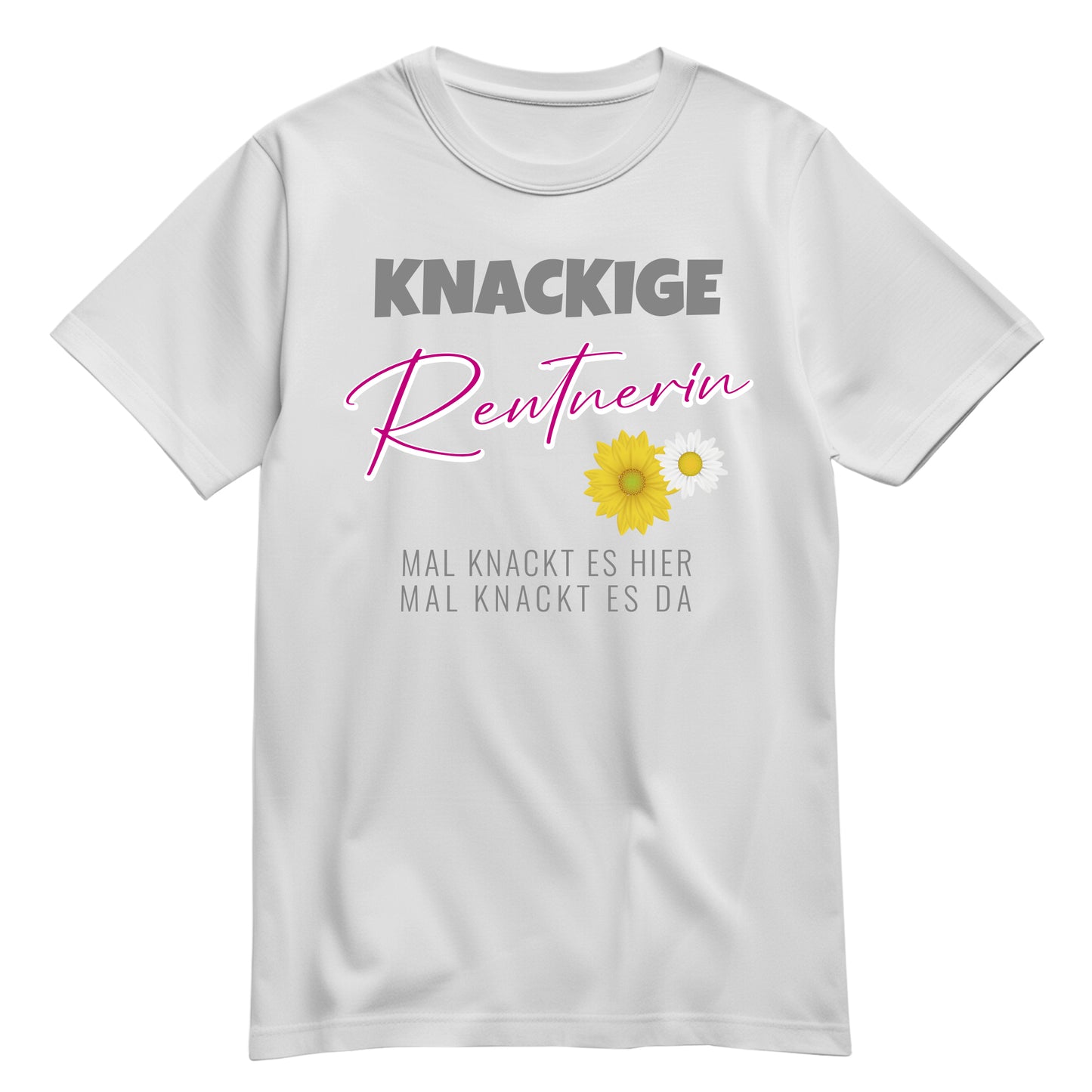 Rentnerin T Shirt - Knackige Rentnerin mal knackt es hier mal da - Spruch - Rente Geschenk