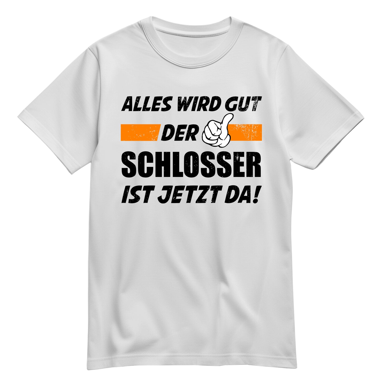 Alles wird gut der Schlosser ist jetzt da - Shirt Weiß - FULiMA®