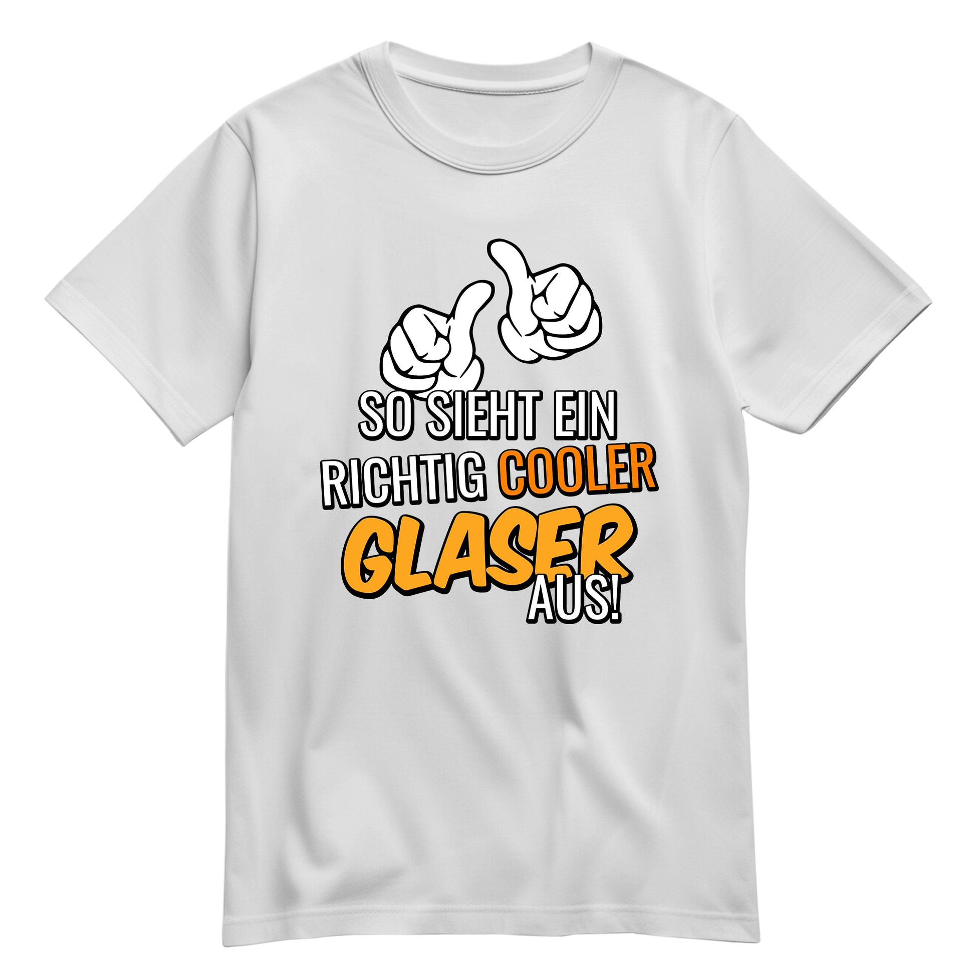 So sieht ein richtig cooler Glaser aus - Shirt Weiß - FULiMA®