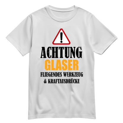 Achtung Glaser - Kraftausdrücke - Shirt Weiß - FULiMA®