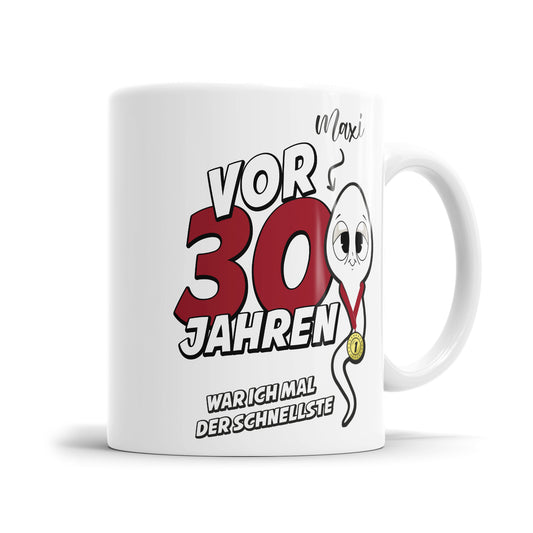 Vor 30 Jahren war ich mal der schnellste - mit Namen - Tasse - FULiMA®